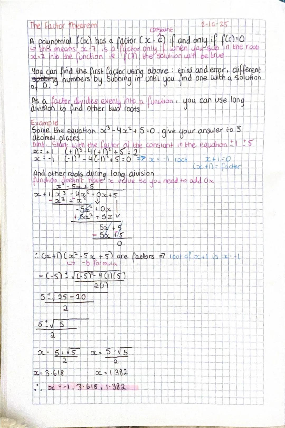 The Fautor theorem

A polynomial floc) has a factor
corsownt
2-10-25
(x-2) if and only if flo)=0
is this means x-7 is a factor only if when 