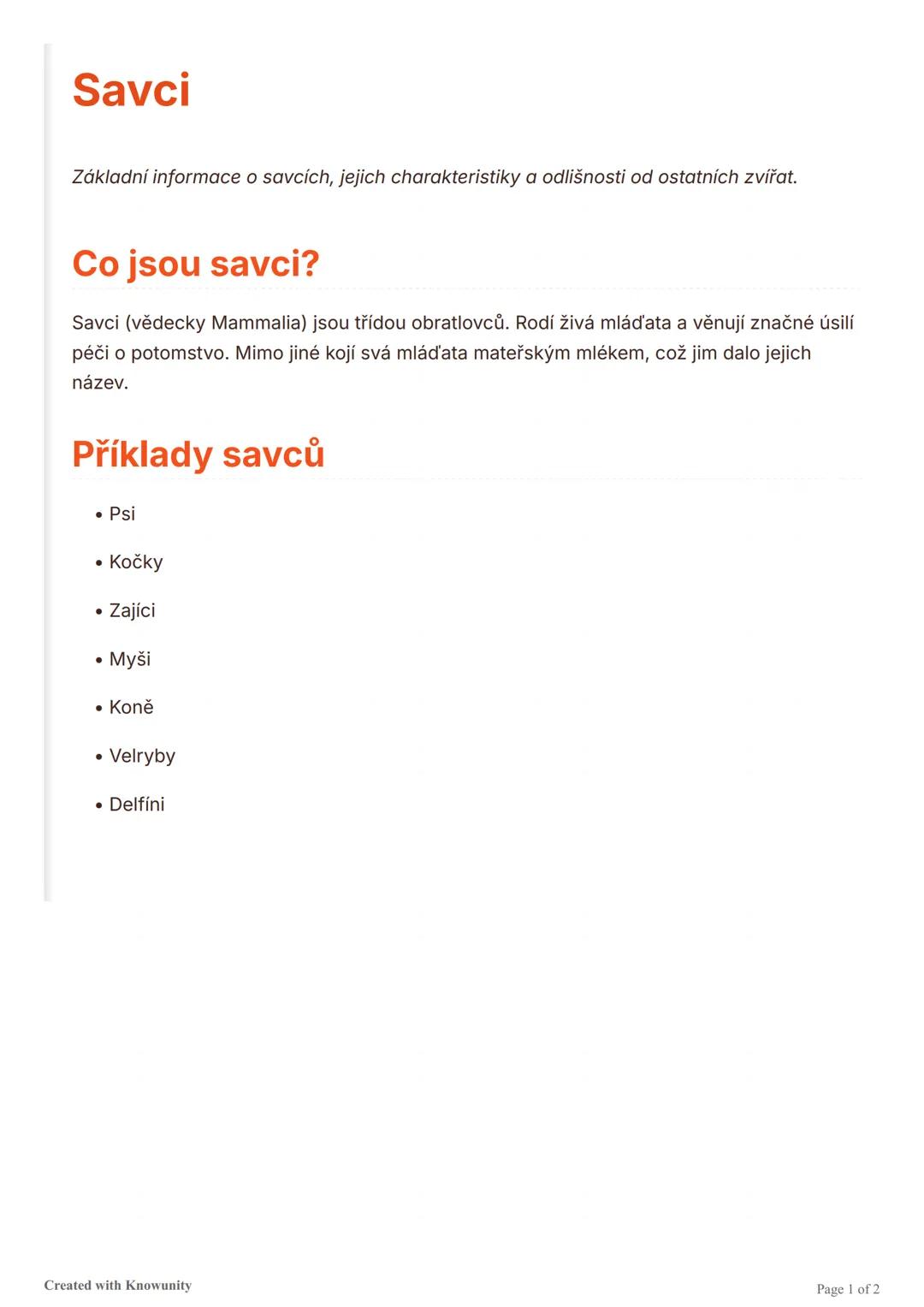 Savci
Základní informace o savcích, jejich charakteristiky a odlišnosti od ostatních zvířat.
Co jsou savci?
Savci (vědecky Mammalia) jsou tř
