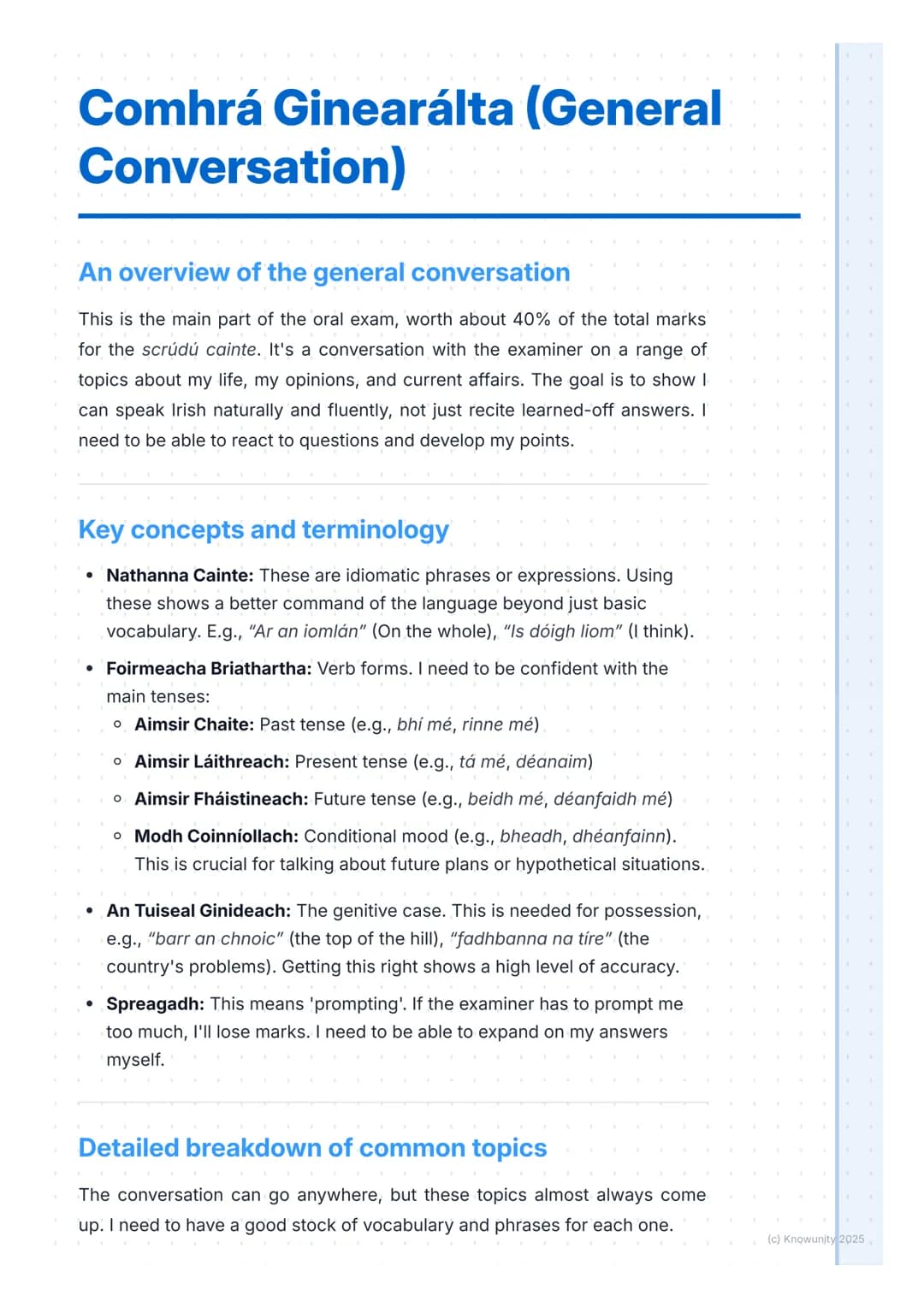 # Comhrá Ginearálta (General
Conversation)

An overview of the general conversation

This is the main part of the oral exam, worth about 40%