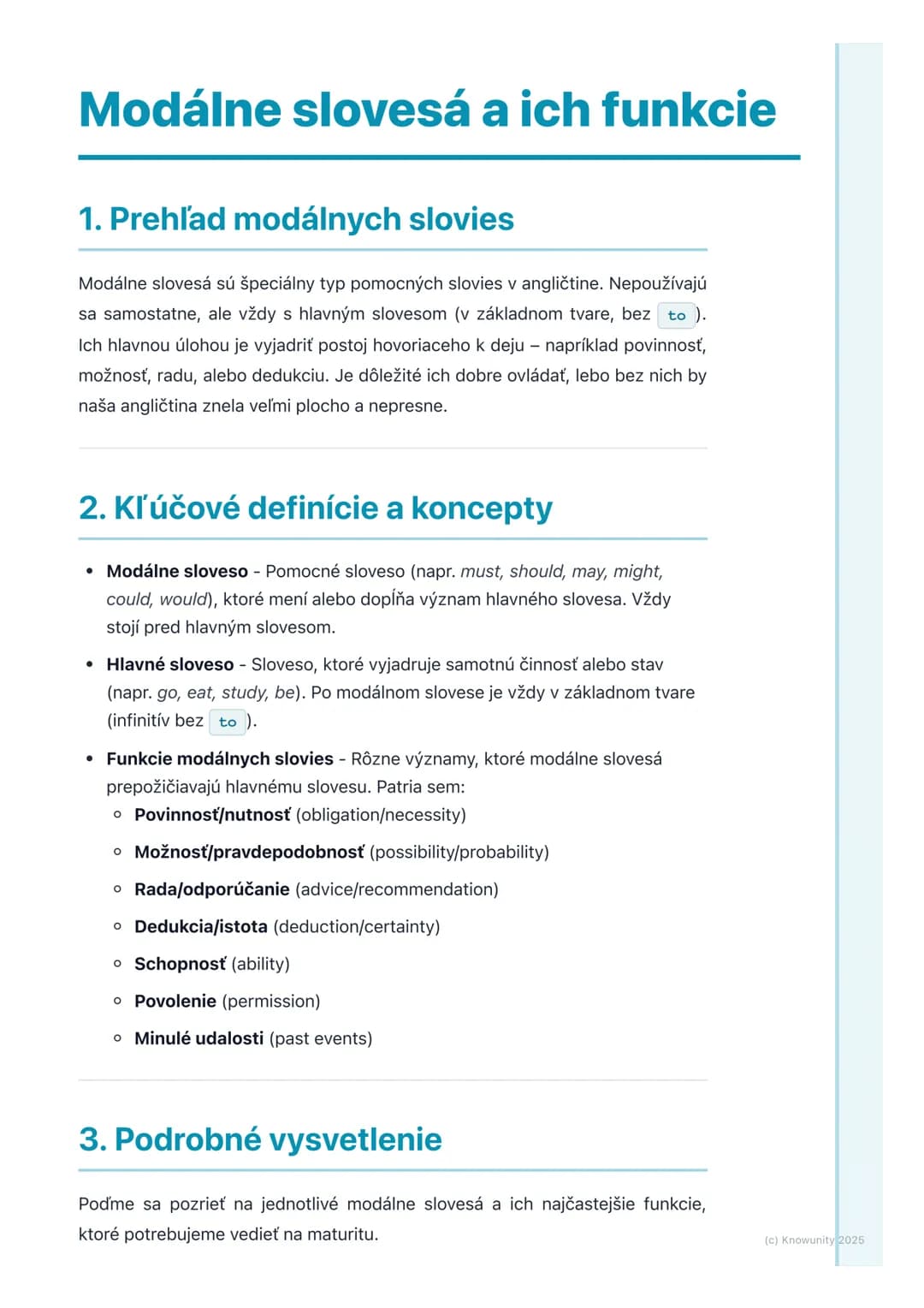 # Modálne slovesá a ich funkcie

## 1. Prehľad modálnych slovies

Modálne slovesá sú špeciálny typ pomocných slovies v angličtine. Nepoužíva