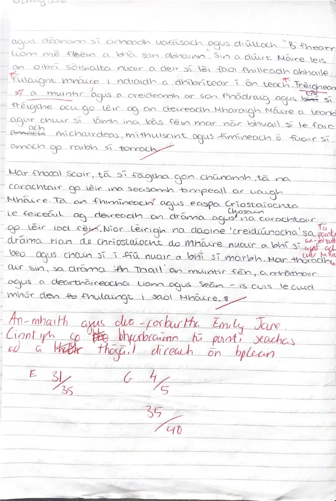 Emily Jone

An Triail Essay
20 sept
"An muintir fein - a máthair agus a deartháireachta
Liam agus Sean - is cuis le cuid mhör den
fhulaight 