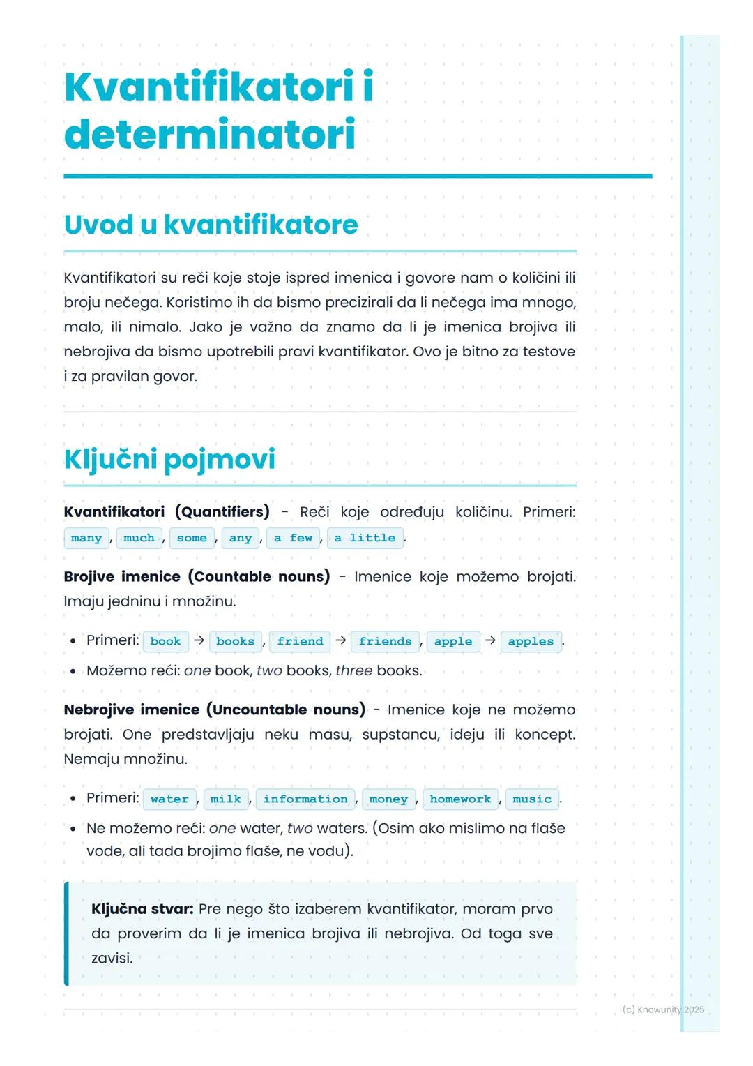 # Kvantifikatori i
determinatori

Uvod u kvantifikatore

Kvantifikatori su reči koje stoje ispred imenica i govore nam o količini ili
broju 