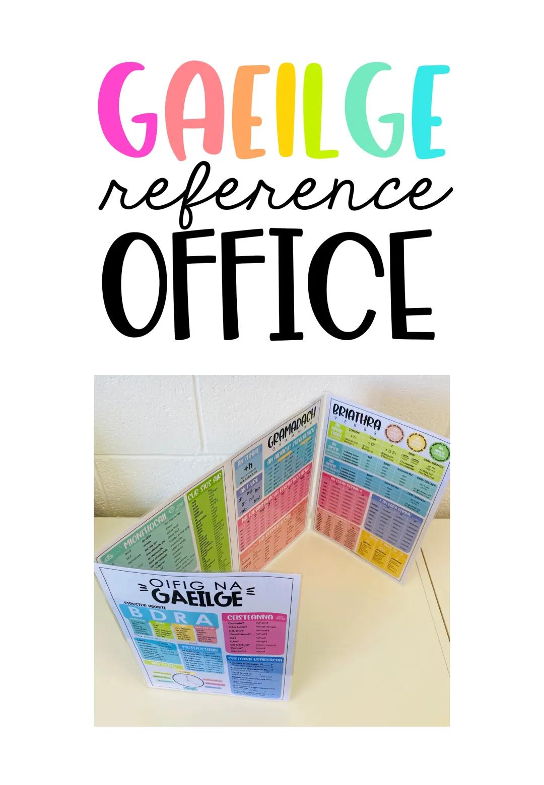 # GAELIGE
reference
# OFFICE
GRAMADACH
BRIATHRA
OIFIG NA
GAEILGE OIFIG NA
GAEILGE
STRUCTUR ABAIRTE
BDRA CEISTEANNA
Cathain?
When?
Cén t-am