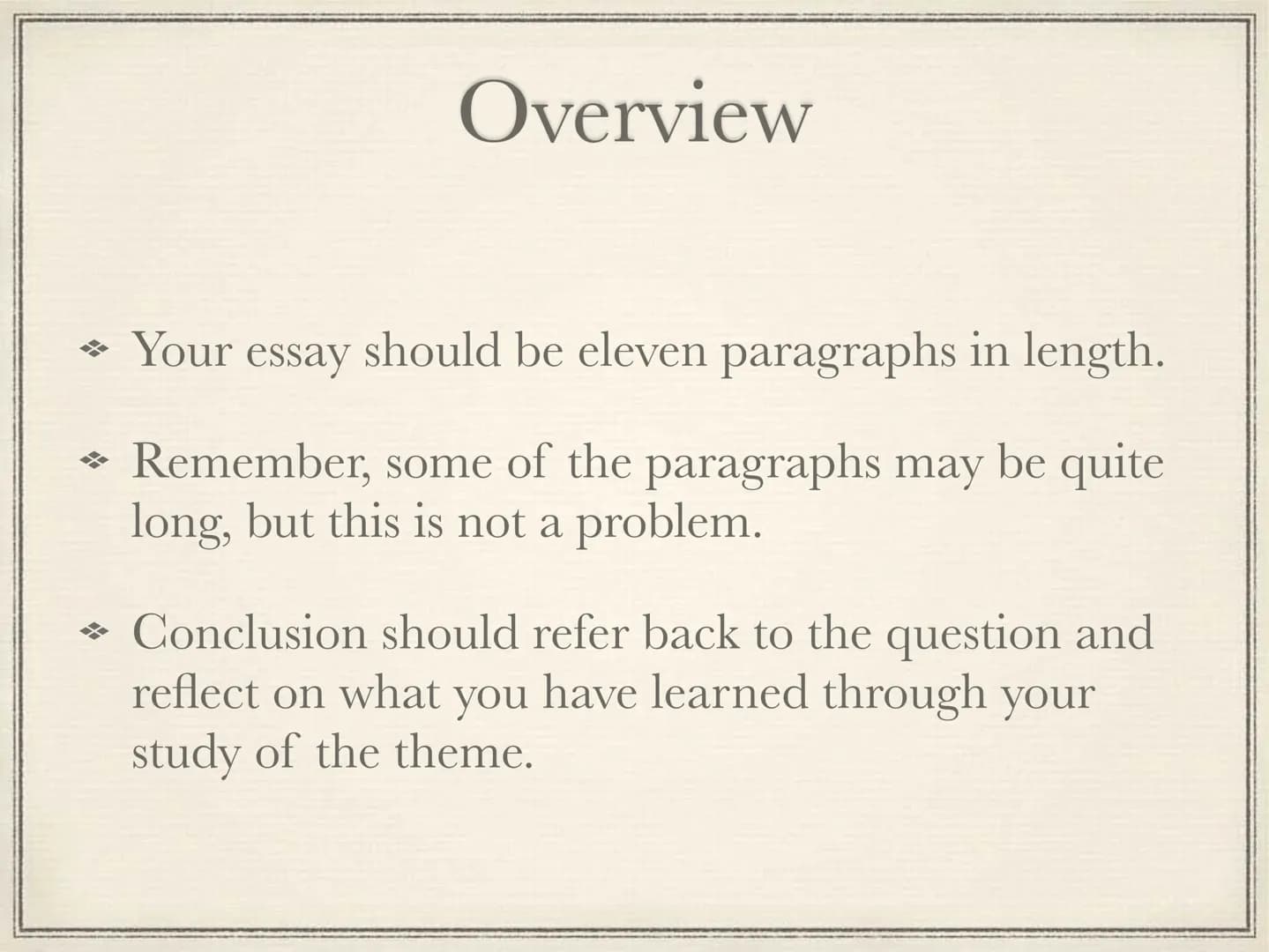 # Structuring the 70 mark
essay
Comparative Study # Introduction
❖ Name the texts and the authors.
❖ Clearly state the theme you have st