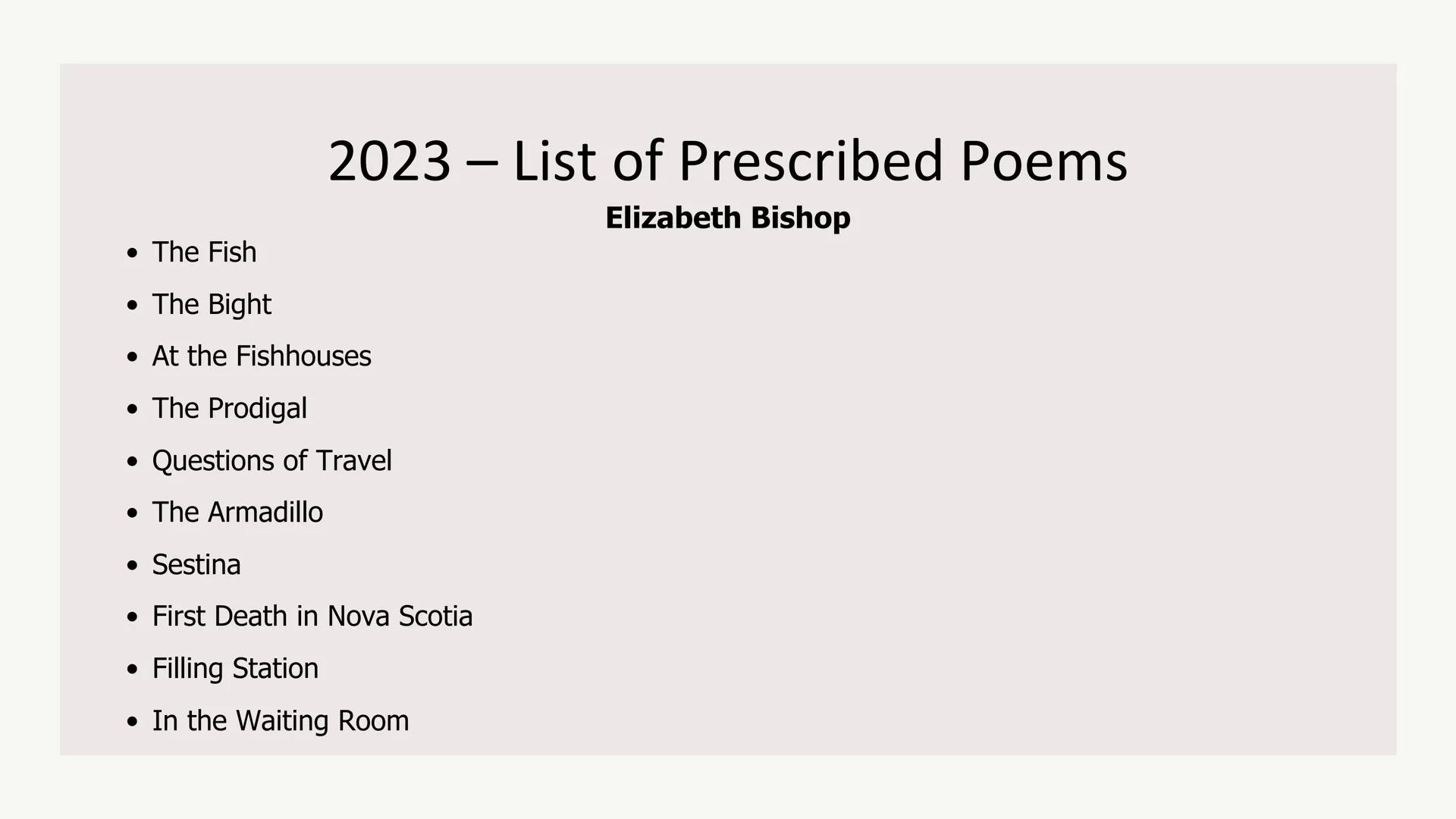# The Poetry of Elizabeth
Bishop
Aoife O'Driscoll www.aoifesnotes.com # Elizabeth Bishop
## Brief Biography
Elizabeth Bishop was born in M