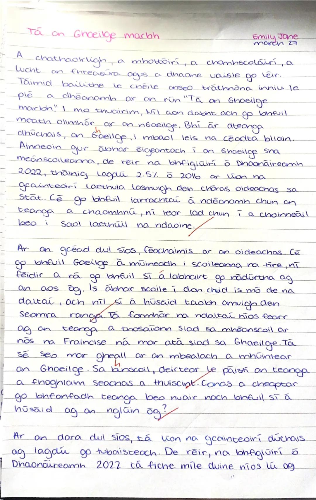 Gaeilge
Béarla
1.Oidhreacht A. Rights
2. Glúin B. Aspect
3. Sainíonn C. In danger
4. Sainmhíniú Q D. The Great Famine
5. Gné E. The decline